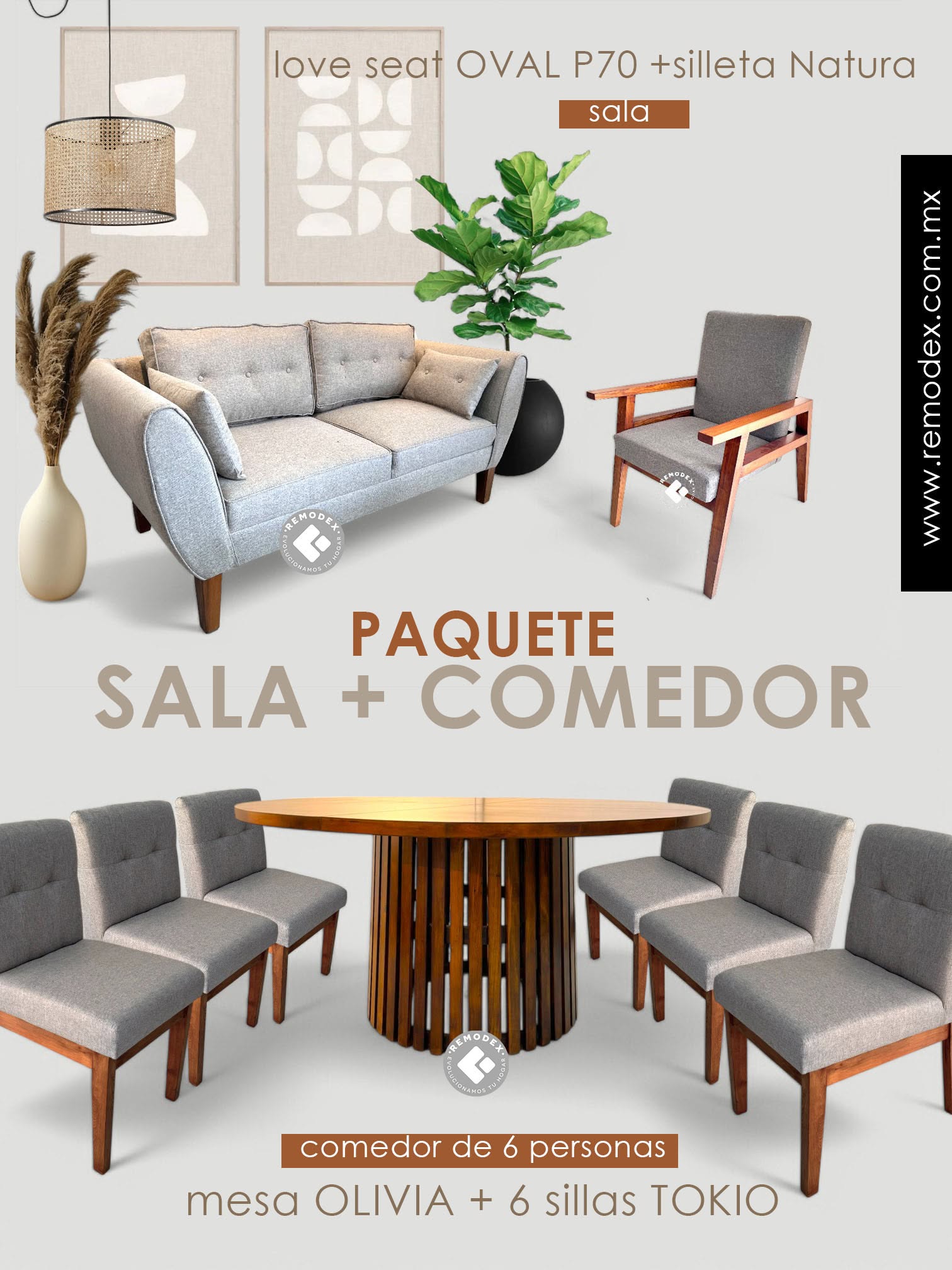 PAQUETE LOVE SEAT OVAL P70/NATURA/COMEDOR 6P OLIVIA/TOKIO